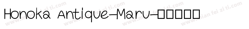 Honoka Antique-Maru字体转换
